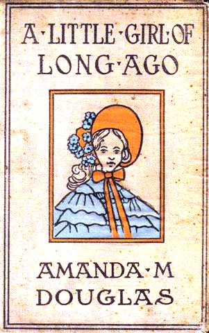 A Little Girl of Long Ago; or, Hannah Ann